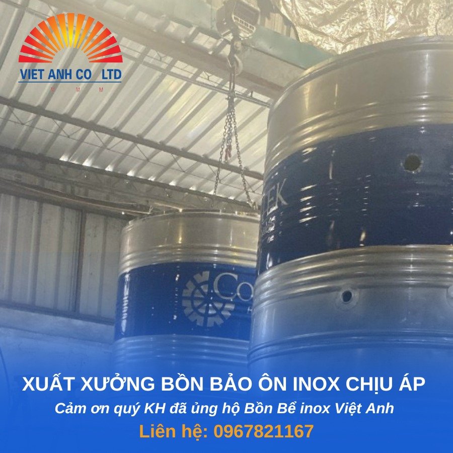 Xuất xưởng bồn bảo ôn inox chịu áp