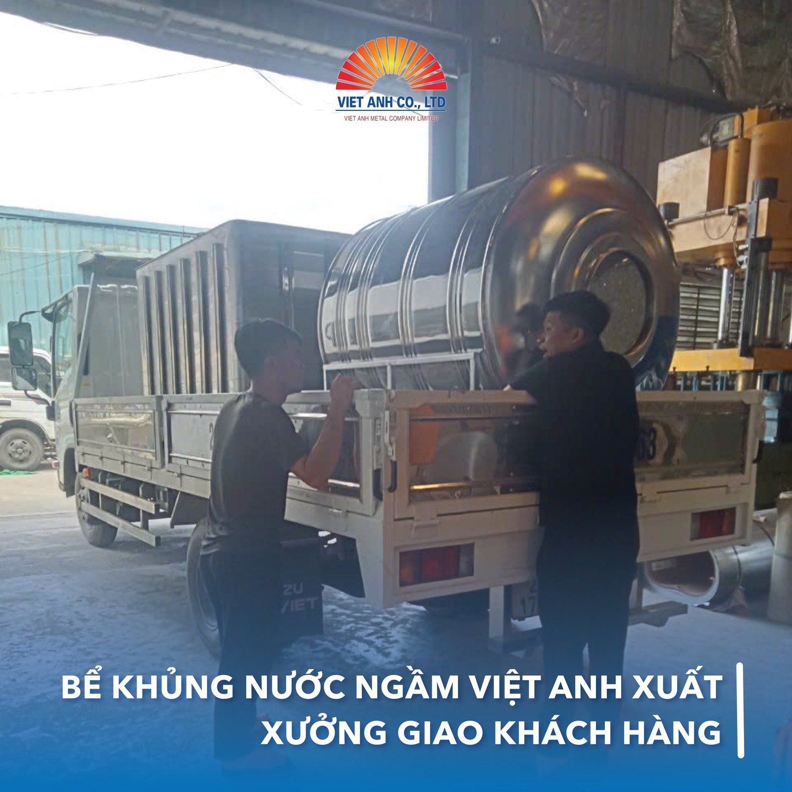 Bể khủng nước ngầm inox Việt Anh xuất xưởng, giao khách hàng thành công