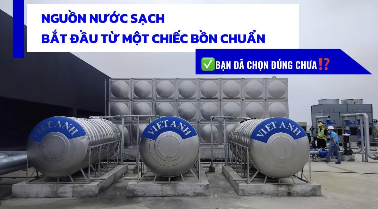 Bạn đã chọn đúng bồn nước chất lượng cho gia đình chưa