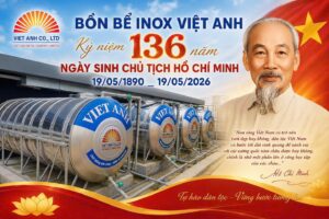 Bồn Bể Inox Việt Anh kỷ niệm ngày sinh Bác Hồ